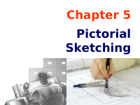 Chapter 05 Pictorial sketching.ppt